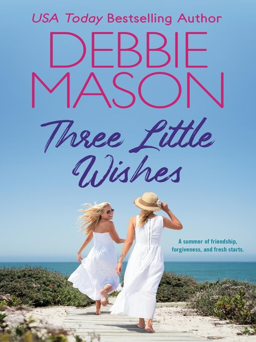 Title details for Three Little Wishes by Debbie Mason - Available